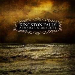 Kingston Falls : Armada On Mercury